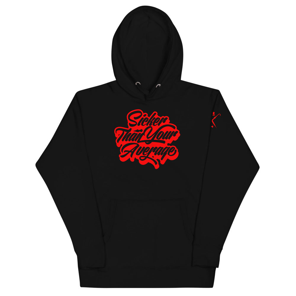 Sicker Than Your Average - Hoodie