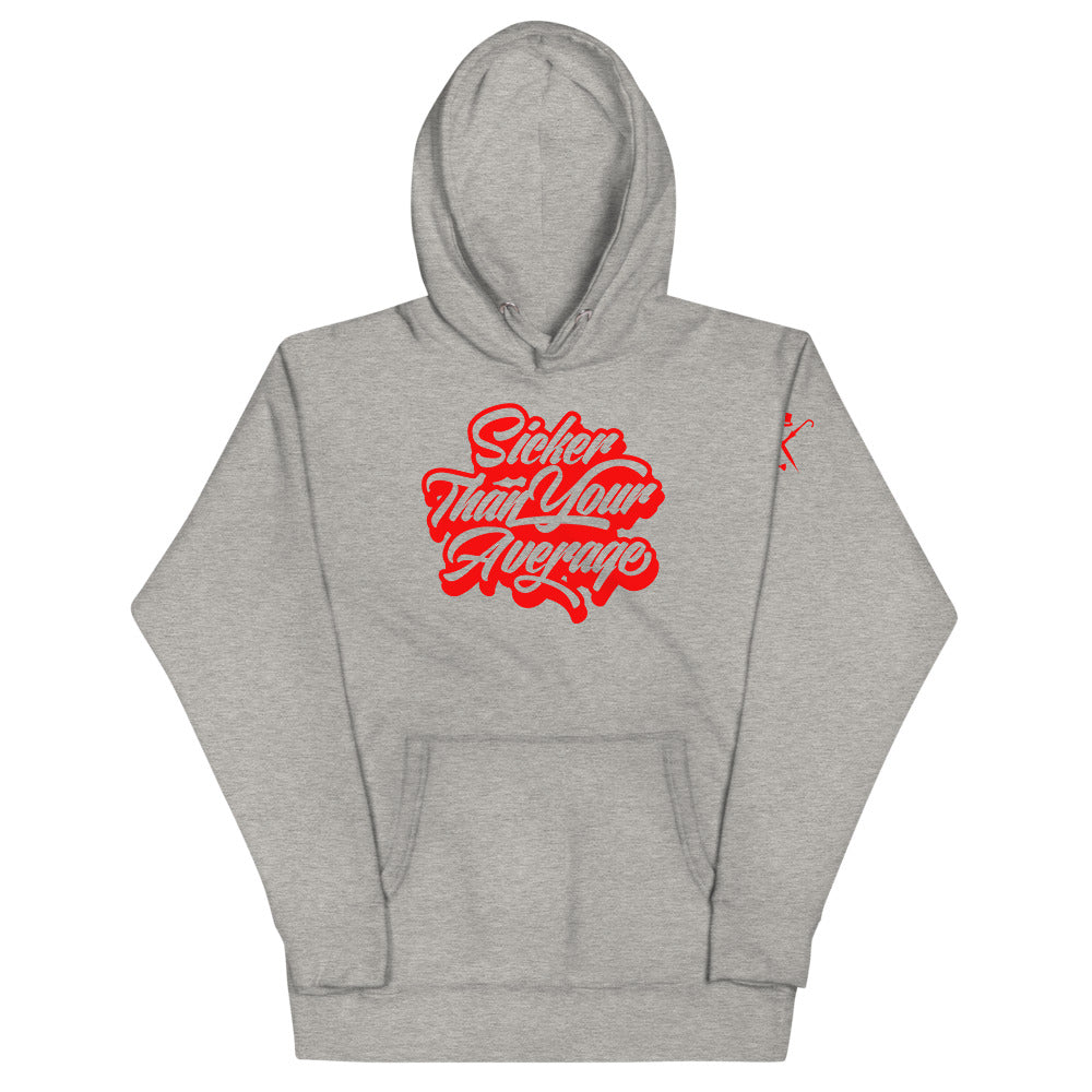 Sicker Than Your Average - Hoodie