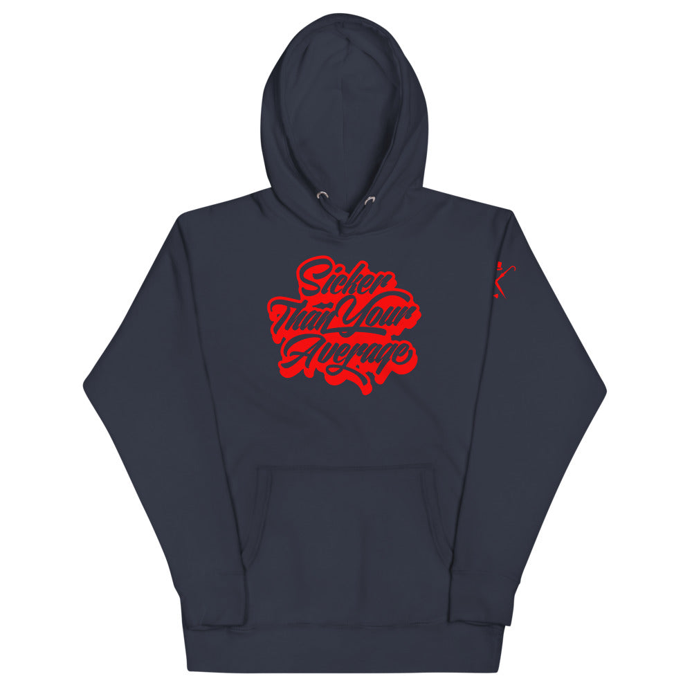 Sicker Than Your Average - Hoodie