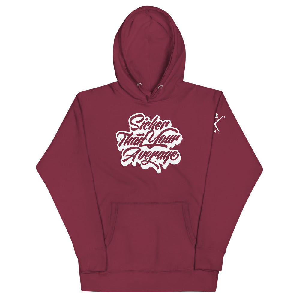 Sicker Than Your Average - Hoodie
